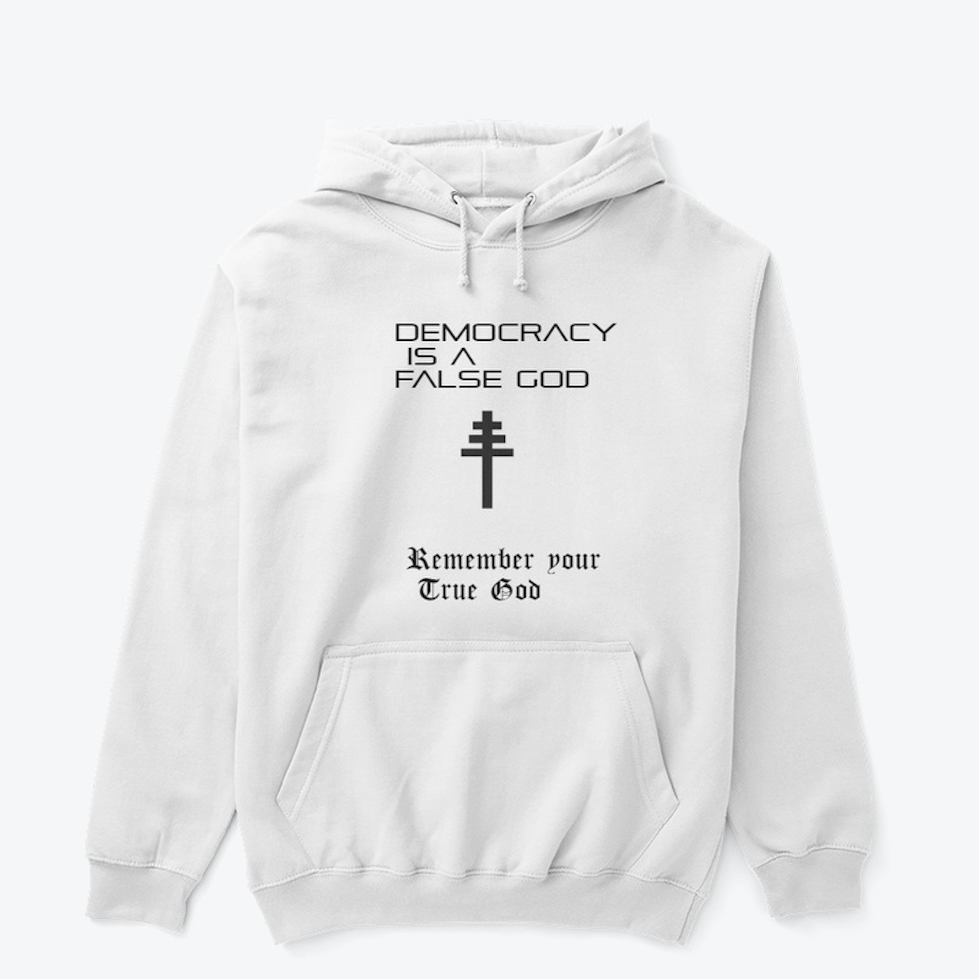 Democracy is a False God Papal Cross