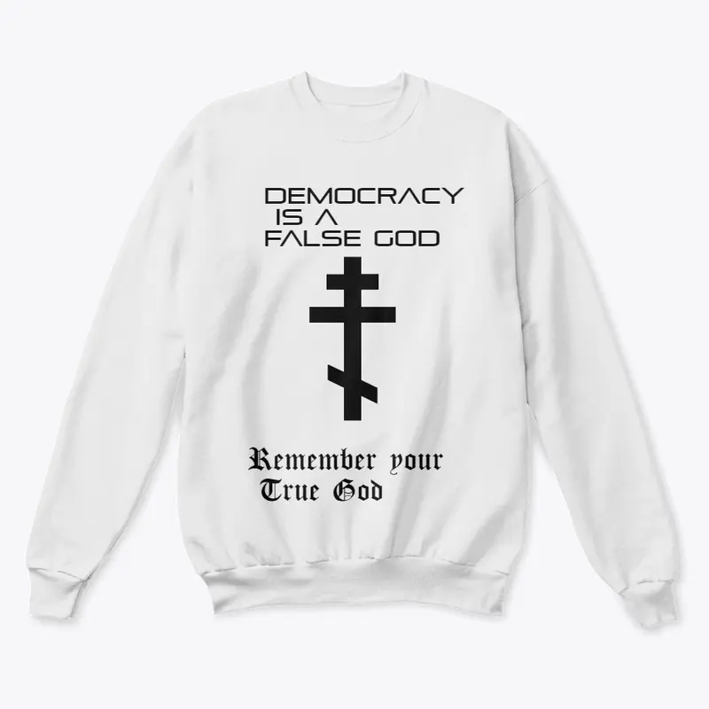 Democracy False God Orthodox Cross 