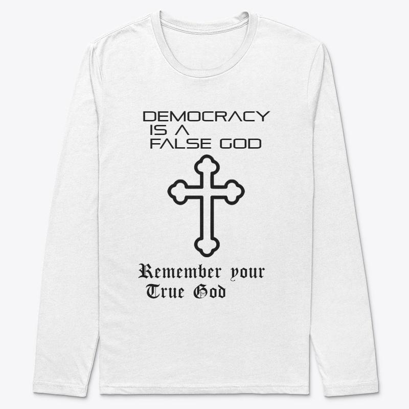 Democracy is a False God Cross